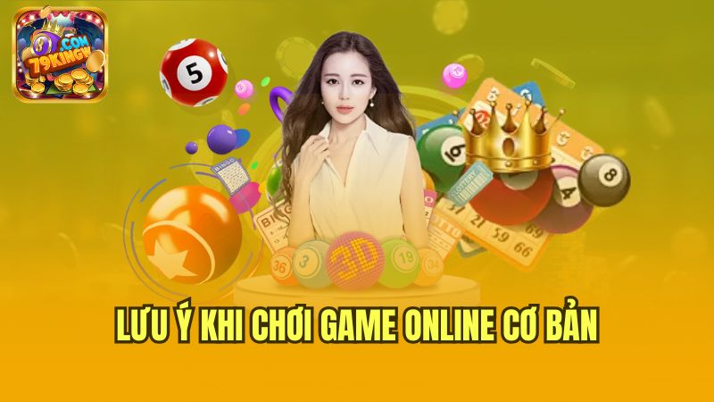 luu-y-khi-choi-game-online-co-ban